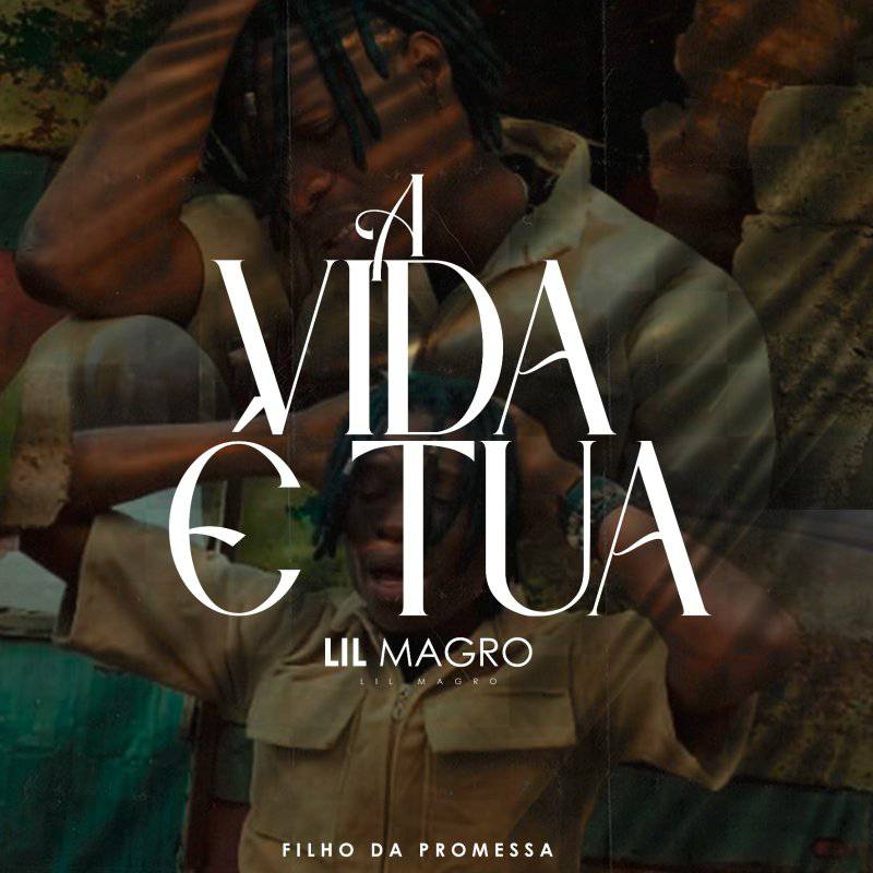 Lil Magro - A Vida é Tua