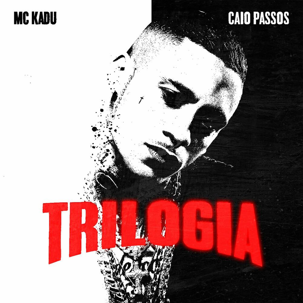 MC Kadu - Trilogia (EP)