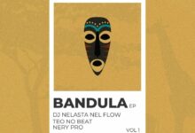 DJ Nelasta Nel Flow Teo No Beat Nery Pro Bandula EP Vol.1 M5wvEY